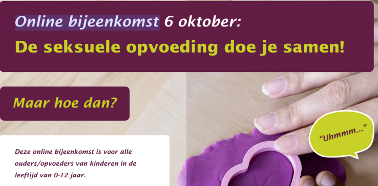 Online bijeenkomst 6 oktober:De seksuele opvoeding doe je samen!