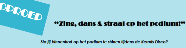 GEZOCHT: MUZIKAAL TALENT “Zing, dans & straal op het podium”
